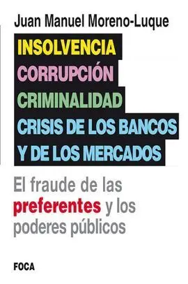 Insolvencia Corrupcion Criminalidad y Crisis de los Bancos