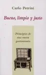 Bueno, Limpio y Justo