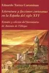 Literatura y Facciones Cortesanas en la España del Siglo Xvi