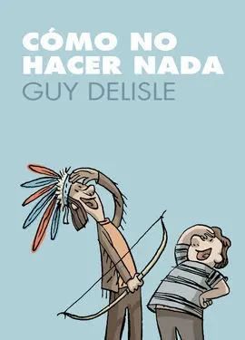 Cómo no Hacer Nada