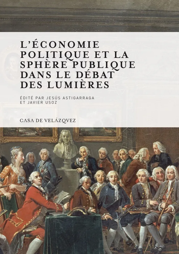 L'économie Politique Et la Sphère Publique Dans le Débat Des Lumières