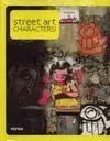 Street Art. Characters!
