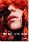 I Love Fashion Hair!