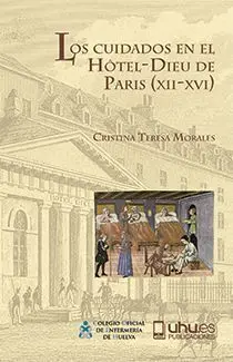 Los Cuidados en el Hotel-Dieu de Paris (Xii-Xvi)