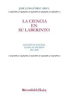La Ciencia en Su Laberinto