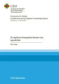 El Régimen Franquista Frente a la Oposición