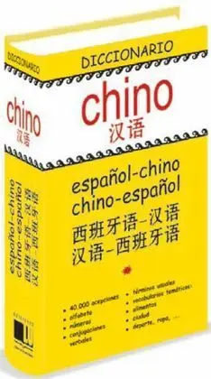 Diccionario Chino. Español-Chino; Chino-Español