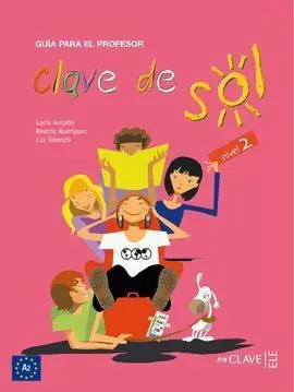 Clave de Sol 2 - Guía para el Profesor