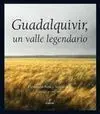 Gualdalquivir, un Valle Legendario