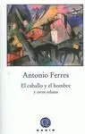 El Caballo y el Hombre y Otros Relatos