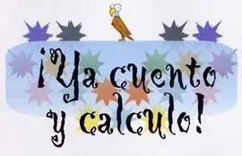 ¡Ya Cuento y Calculo!