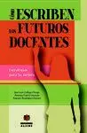 Como Escriben los Futuros Docentes