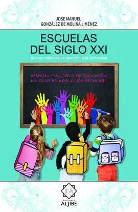 Escuelas del Siglo Xxi Nuevos Metodos de Atencion a Diversi