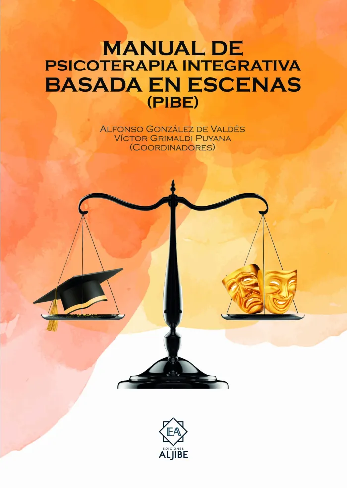 Manual de Psicoterapia Integrativa Basada en Escenas (Pibe)