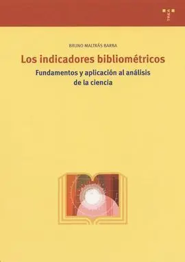 Los Indicadores Bibliométricos