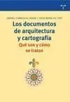 Los Documentos de Arquitectura y Cartografía