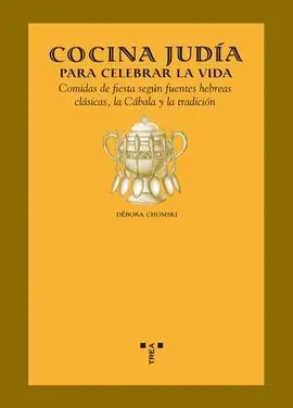 Cocina Judía para Celebra la Vida