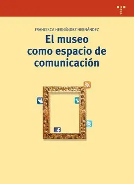 Museo Como Espacio de Comunicacion,El 2ªed