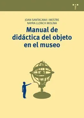 Manual de Didáctica del Objeto en el Museo