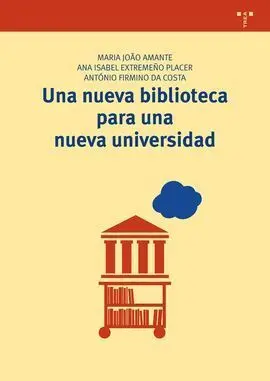Una Biblioteca para una Nueva Universidad