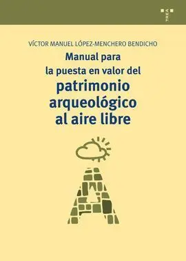 Manual para la Puesta en Valor del Patrimonio Arqueologico Al
