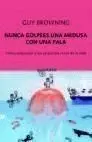 Nunca Golpees una Medusa con una Pala