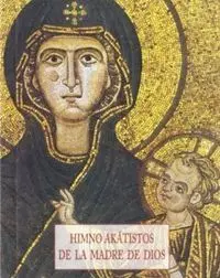 Himno Akatistos de la Madre de Dios