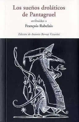 Sueños Droláticos de Pantagruel, los