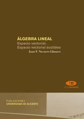 Algebra Lineal. Espacio Vectorial. Espacio Vectorial Euclide