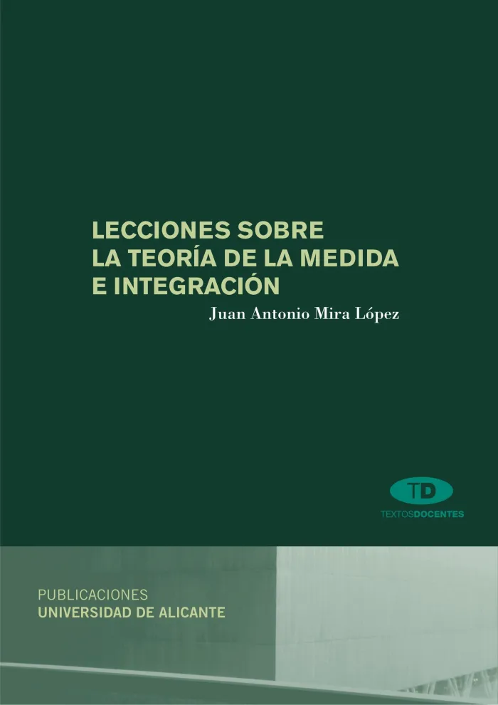 Lecciones Sobre la Teoría de la Medida e Integración