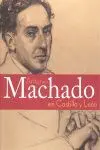 Antonio Machado en Castilla y Leon.