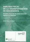 Análisis Fiscal de la Transformación de Sociedades