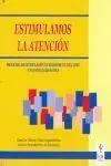 Estimulamos la Atención. Programa de Estimulación en Síndrome de Williams y en Patologías Afines