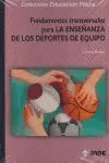 Fundamentos Transversales para la Enseñanza de los Deportes de Equipo
