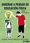 Enseñar a Pensar en la Educación Física. Libro del Profesor