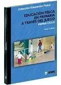 Educación Física en Primaria a Través del Juego, Primer Ciclo
