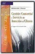 Gestión Comercial y Servicio de Atención Al Cliente