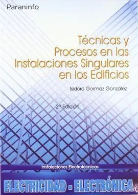 Técnicas y Procesos en las Instalaciones Singulares en los Edificios