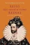 Reyes que Amaron Como Reinas