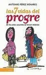 Las Siete Vidas del Progre