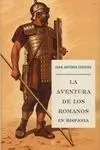 La Aventura de los Romanos en Hispania