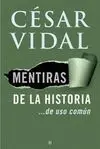 Mentiras de la Historia... De Uso Común