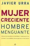 Mujer Creciente, Hombre Menguante