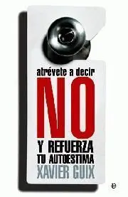 Atrévete a Decir no