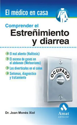 Comprender el Estreñimiento y la Diarrea