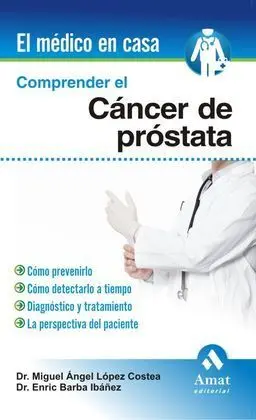 Comprender el Cáncer de Próstata