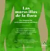 Las Maravillas de la Flora