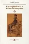 Correspondencia a Eduardo Marquina