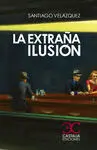 La Extraña Ilusion