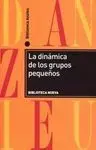 Dinámica de los Grupos Pequeños, la